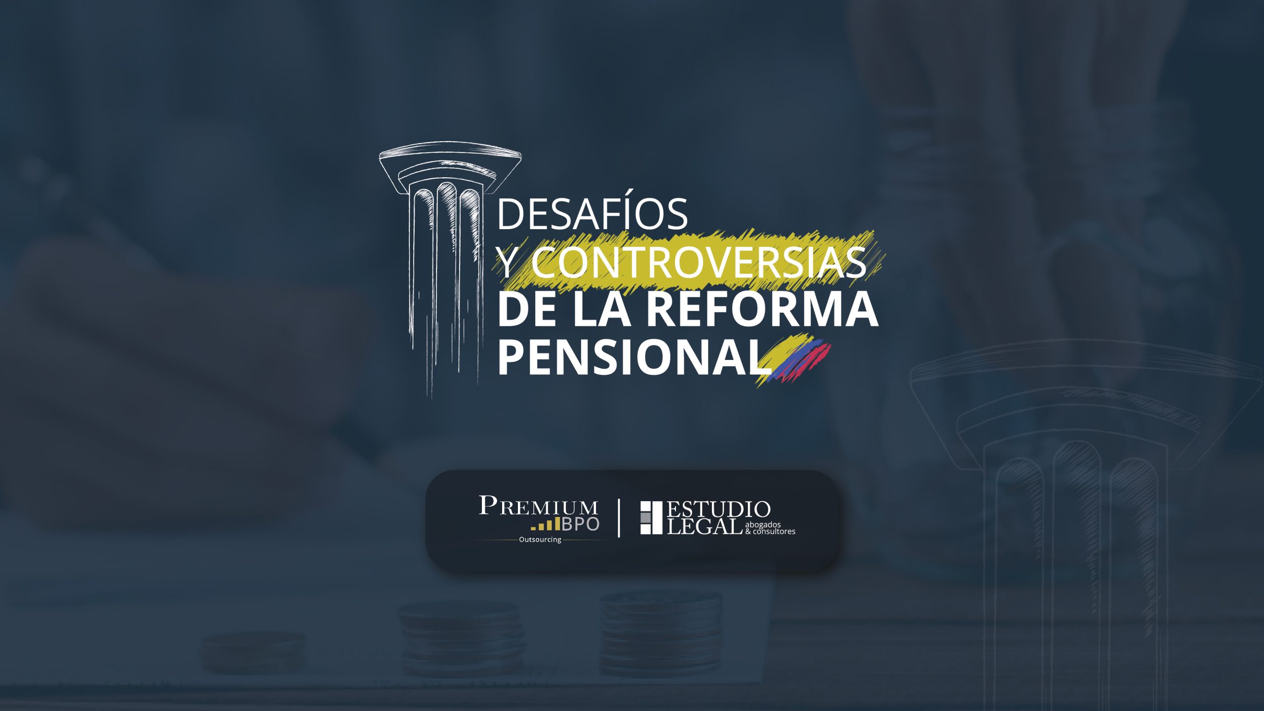 Desafíos y controversias de la reforma pensional